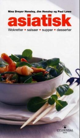 Asiatisk -  Wokretter-Salsaer-supper og desserter